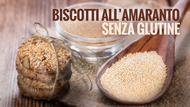 Biscotti senza glutine: la bontà dell'amaranto