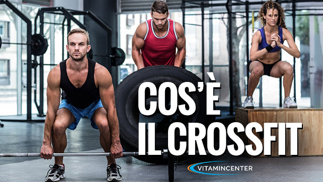 COS'È IL CROSSFIT