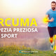 CURCUMA: UNA SPEZIA PREZIOSA PER LO SPORT